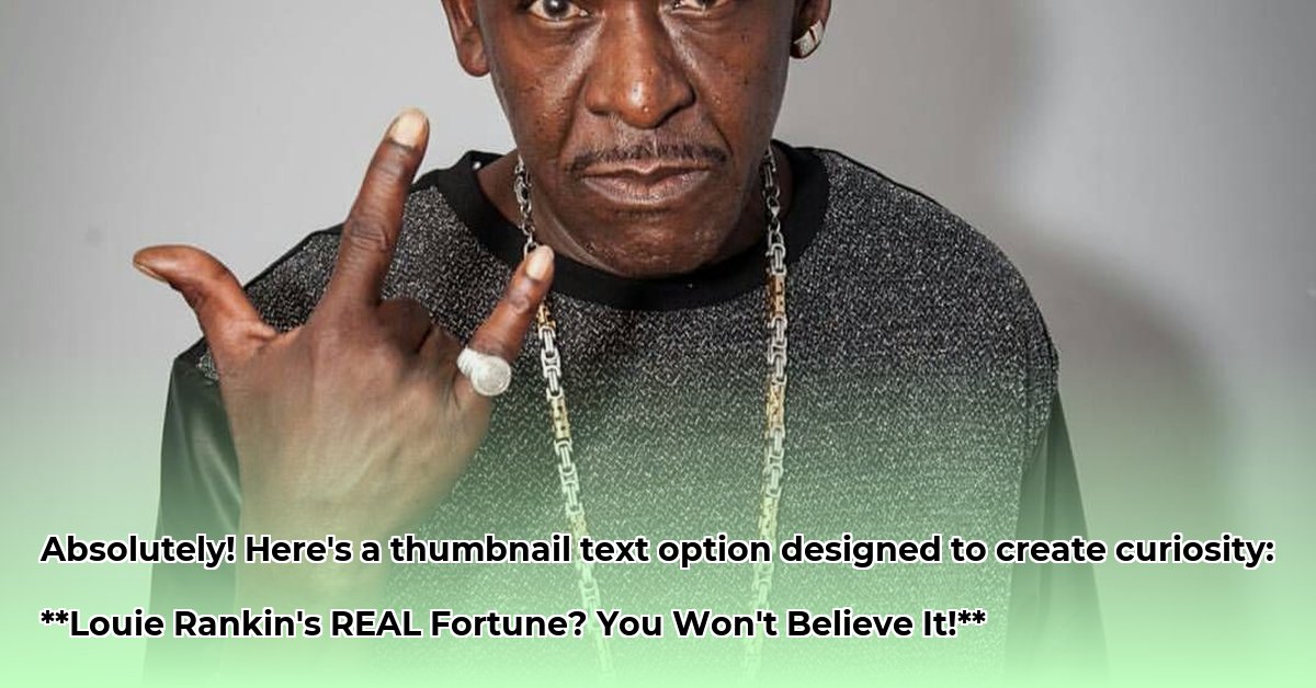 louie-rankin-net-worth